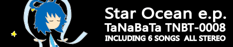 Star Ocean e.p.「TaNaBaTa」